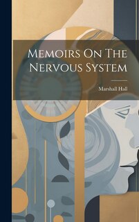 Front cover_Memoirs On The Nervous System