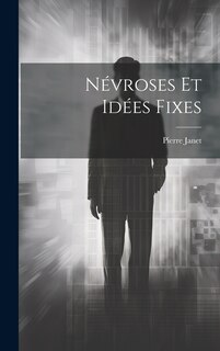 Front cover_Névroses Et Idées Fixes