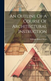 Couverture_An Outline Of A Course Of Architectural Instruction