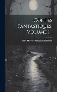 Front cover_Contes Fantastiques, Volume 1...
