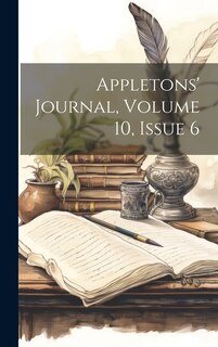 Couverture_Appletons' Journal, Volume 10, Issue 6