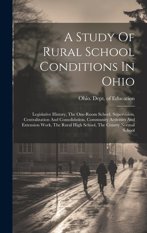 Front cover_A Study Of Rural School Conditions In Ohio