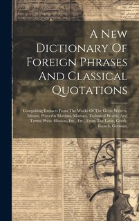 Front cover_A New Dictionary Of Foreign Phrases And Classical Quotations