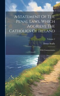 Couverture_A Statement Of The Penal Laws, Which Aggrieve The Catholics Of Ireland