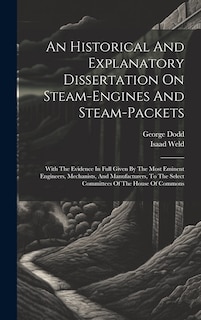 Front cover_An Historical And Explanatory Dissertation On Steam-engines And Steam-packets