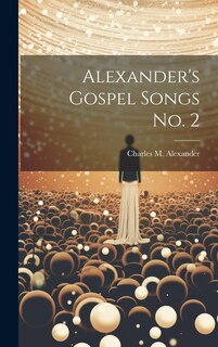 Front cover_Alexander's Gospel Songs No. 2