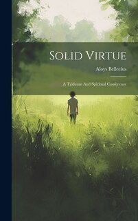 Couverture_Solid Virtue; A Triduum And Spiritual Conference