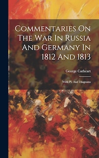 Front cover_Commentaries On The War In Russia And Germany In 1812 And 1813