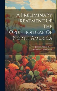 Front cover_A Preliminary Treatment Of The Opuntioideae Of North America
