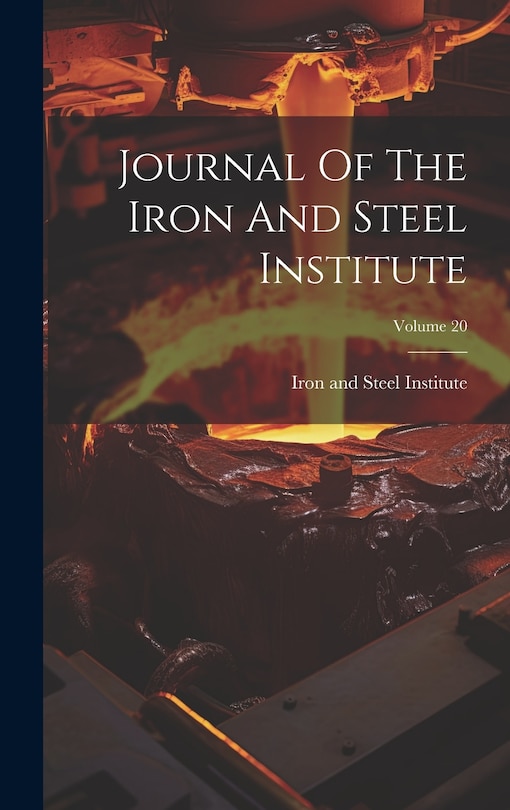 Front cover_Journal Of The Iron And Steel Institute; Volume 20