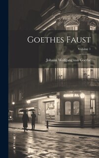 Couverture_Goethes Faust; Volume 1