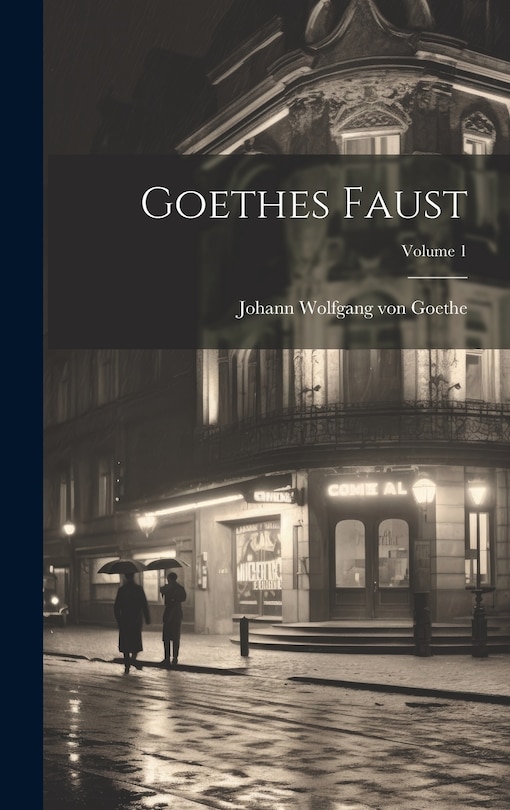 Couverture_Goethes Faust; Volume 1