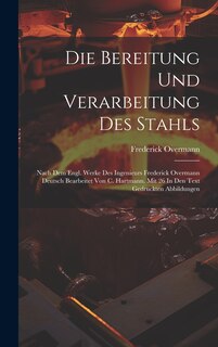 Couverture_Die Bereitung Und Verarbeitung Des Stahls