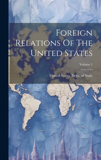 Front cover_Foreign Relations Of The United States; Volume 1