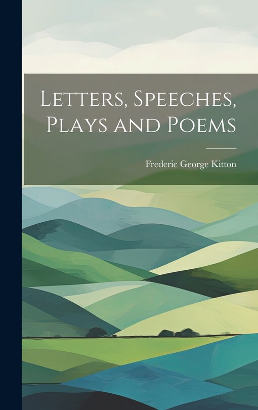 Front cover_Letters, Speeches, Plays and Poems
