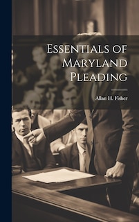 Couverture_Essentials of Maryland Pleading