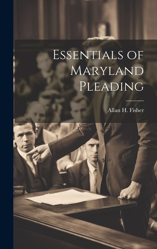 Couverture_Essentials of Maryland Pleading