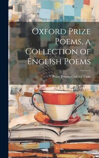 Couverture_Oxford Prize Poems, a Collection of English Poems