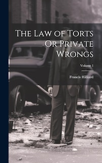 Front cover_The Law of Torts Or Private Wrongs; Volume 1