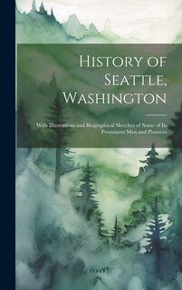 Couverture_History of Seattle, Washington
