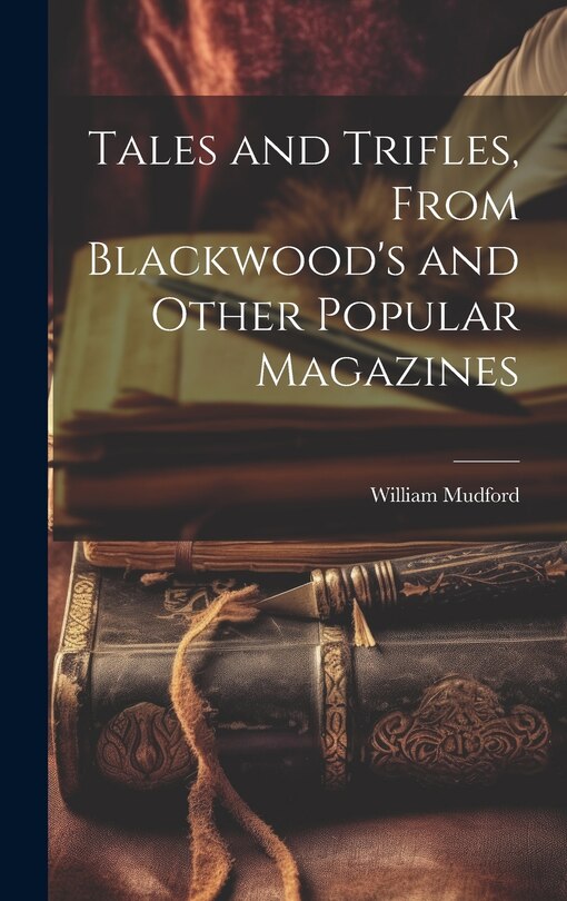 Couverture_Tales and Trifles, From Blackwood's and Other Popular Magazines