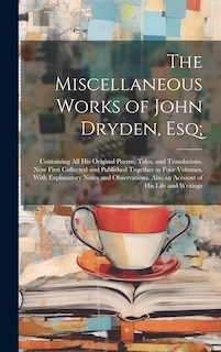 Couverture_The Miscellaneous Works of John Dryden, Esq;