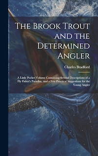 Front cover_The Brook Trout and the Determined Angler