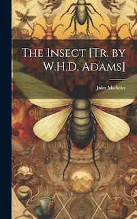 Front cover_The Insect [Tr. by W.H.D. Adams]