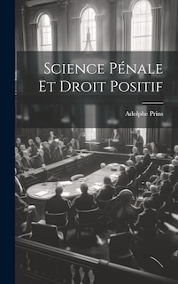 Front cover_Science Pénale Et Droit Positif