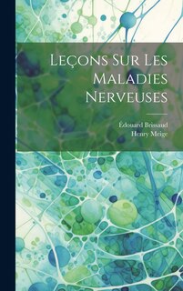 Couverture_Leçons Sur Les Maladies Nerveuses