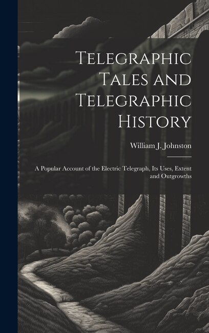 Front cover_Telegraphic Tales and Telegraphic History