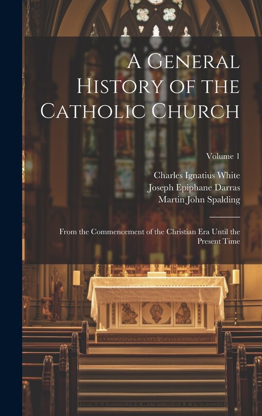 Front cover_A General History of the Catholic Church