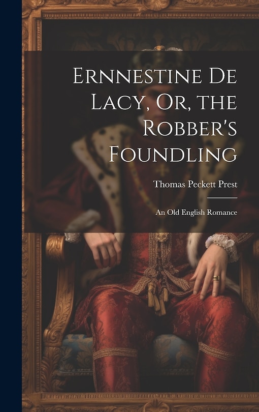 Front cover_Ernnestine De Lacy, Or, the Robber's Foundling