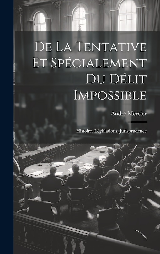 Couverture_De La Tentative Et Spécialement Du Délit Impossible