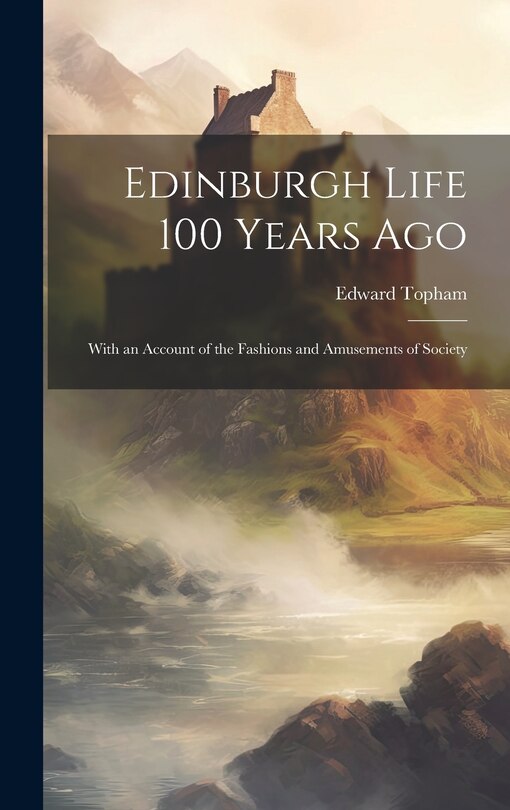 Couverture_Edinburgh Life 100 Years Ago