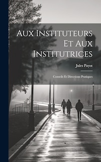 Couverture_Aux Instituteurs Et Aux Institutrices