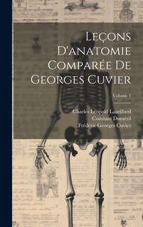 Front cover_Leçons D'anatomie Comparée De Georges Cuvier; Volume 1