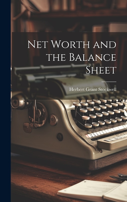 Couverture_Net Worth and the Balance Sheet