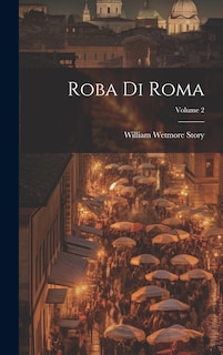 Front cover_Roba Di Roma; Volume 2