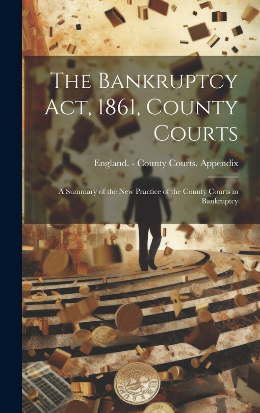 Couverture_The Bankruptcy Act, 1861, County Courts