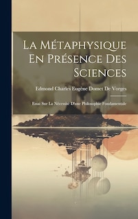 Front cover_La Métaphysique En Présence Des Sciences
