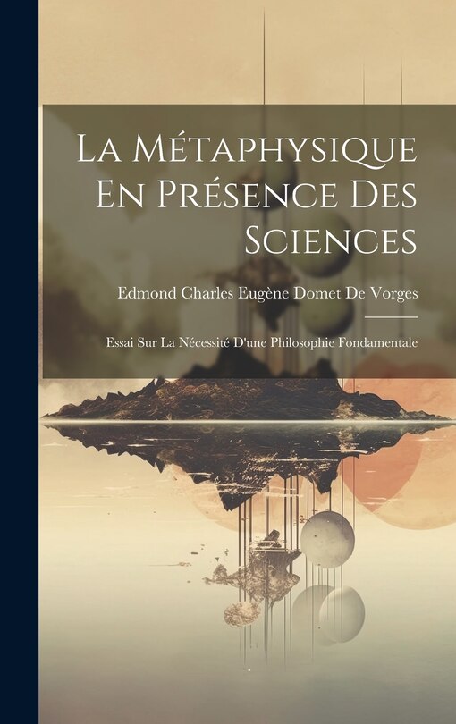 Front cover_La Métaphysique En Présence Des Sciences
