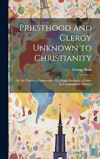 Front cover_Priesthood and Clergy Unknown to Christianity