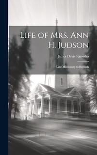 Front cover_Life of Mrs. Ann H. Judson