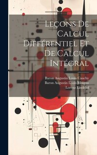 Couverture_Leçons De Calcul Différentiel Et De Calcul Intégral