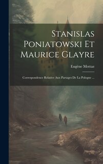 Couverture_Stanislas Poniatowski Et Maurice Glayre