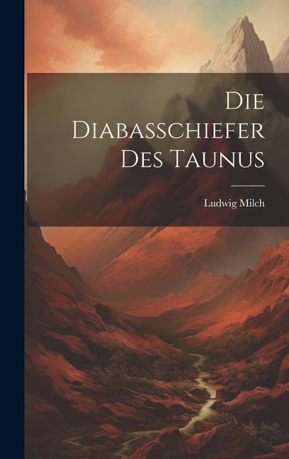 Die Diabasschiefer Des Taunus