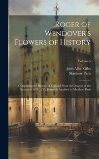 Front cover_Roger of Wendover's Flowers of History