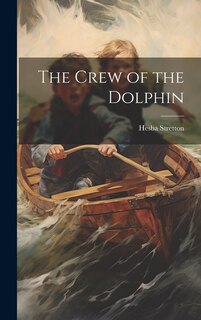 Front cover_The Crew of the Dolphin