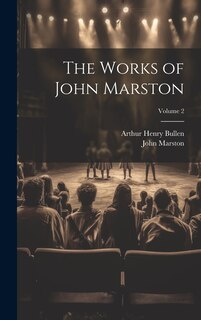 Front cover_The Works of John Marston; Volume 2